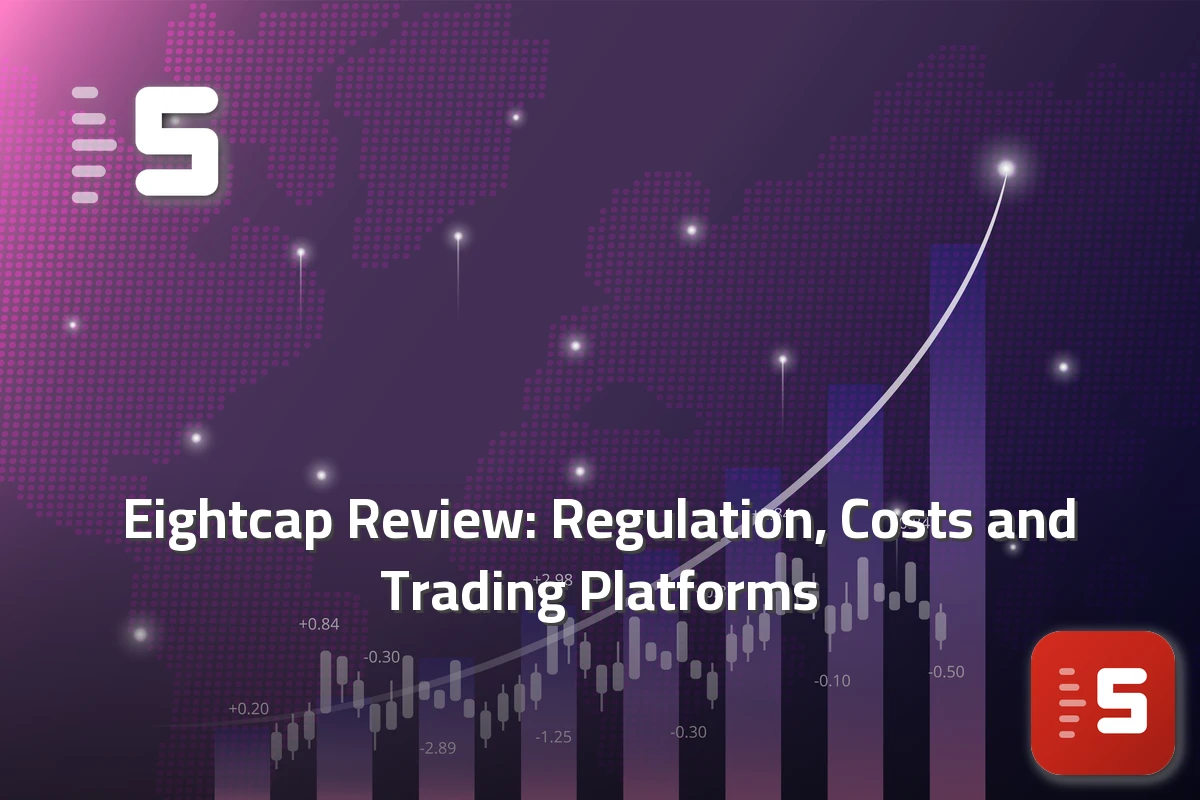 Eightcap Review: Regulation, Costs and Trading Platforms — featured image
