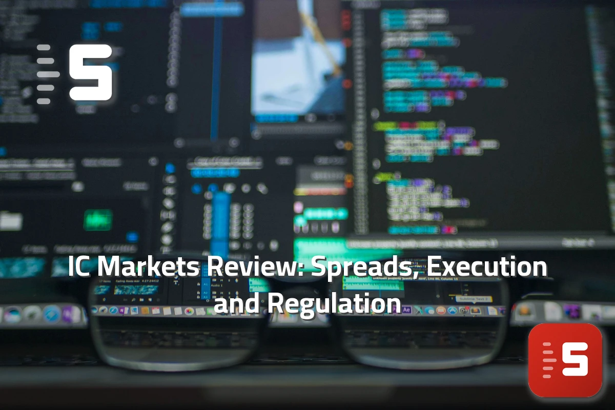 IC Markets Review: Spreads, Execution and Regulation — featured image