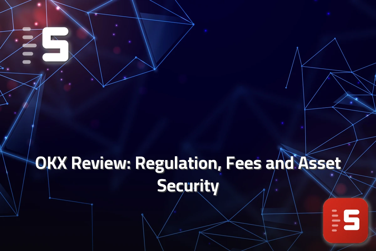 OKX Review: Regulation, Fees and Asset Security — featured image