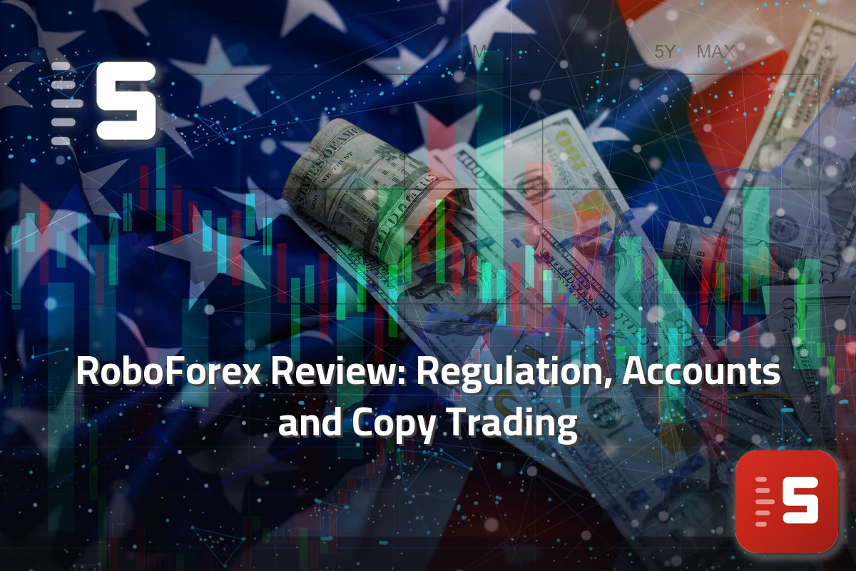 RoboForex Review: Regulation, Accounts and Copy Trading — featured image