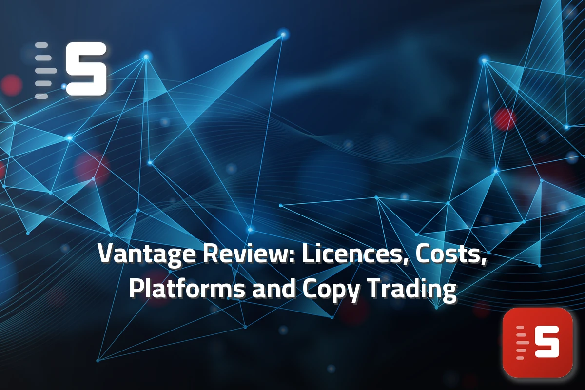 Vantage Review: Licences, Costs, Platforms and Copy Trading — featured image